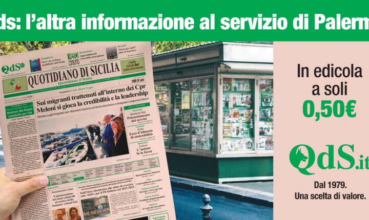 QUOTIDIANO DI SICILIA, L’ALTRA INFORMAZIONE A SERVIZIO DI PALERMO
