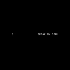 BEYONCÉ - Break my soul