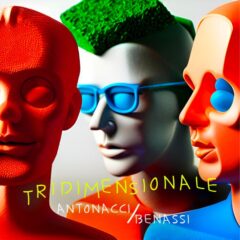 Biagio Antonacci, Benny Benassi - Tridimensionale