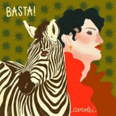 CAROLEI - Basta!