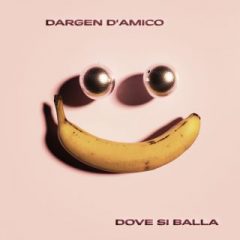 DARGEN D'AMICO - Dove si balla