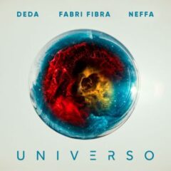 DEDA,NEFFA,FABRI FIBRA - Universo