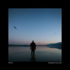 Dotan - Diamonds In My Chest