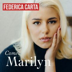 FEDERICA CARTA - Come Marilyn