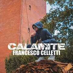 FRANCESCO CELLETTI - Calamite
