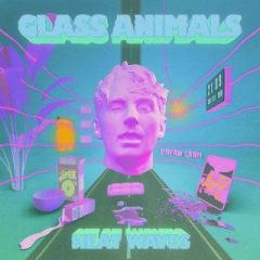GLASS ANIMALS – Heat waves