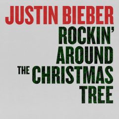 JUSTIN BIEBER – Rockin’ around the Christmas tree