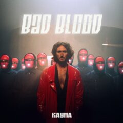 KAYMA - Bad blood