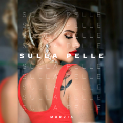Marzia - Sulla pelle
