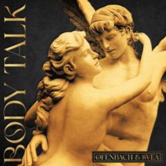OFENBACH & SVEA - Body Talk