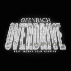 Ofenbach - Overdrive (feat. Norma Jean Martine)