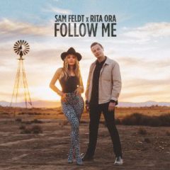 SAM FELDT & RITA ORA - Follow me