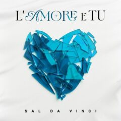 Sal Da Vinci - L'AMORE E TU