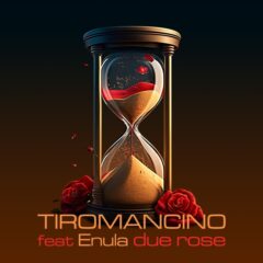 TIROMANCINO, ENULA - Due rose